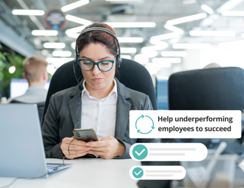 Customer support employee checking phone at desk with text overlay promoting support for underperforming employees.
